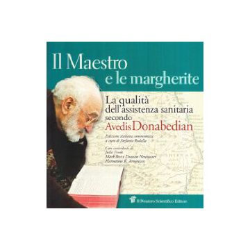 Il Maestro e le margherite. La qualità dell’assistenza sanitaria secondo Avedis Donabedian
