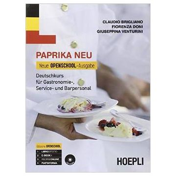 paprika-neu-neue-openschool-ausgabe-deutschkurs-fur-gastronomie-service-und-barpersonal-per-le-scuole-superiori-con-cd-audio-vol-1-brigliano-claudio-doni-fiorenza-venturini-giuseppina-hoepli-9788820366537
