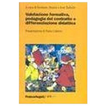 Valutazione Formativa, Pedagogia Del Contratto E Differenziazione Didattica - Dionisi; Tadiello - Franco Angeli - 9788846436962
