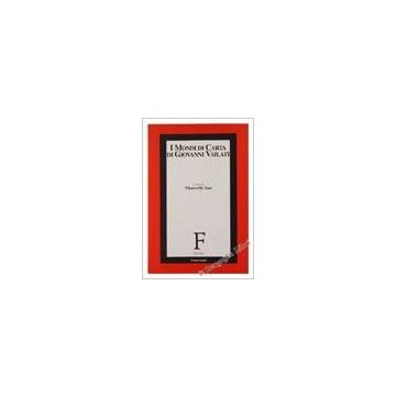 I Mondi Di Carta Di Giovanni Vailati  - De Zan - Franco Angeli - 9788846423627