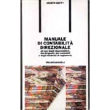 Manuale Di Contabilita' Direzionale - Batty Joseph - Franco Angeli - 9788820484231