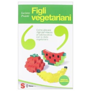 Figli Vegetariani - Proietti Luciano - Editori Vari - 9788871066608