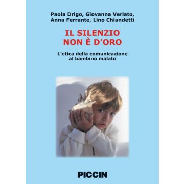 Il silenzio non è d'oro. L'etica della comunicazione al bambino malato
