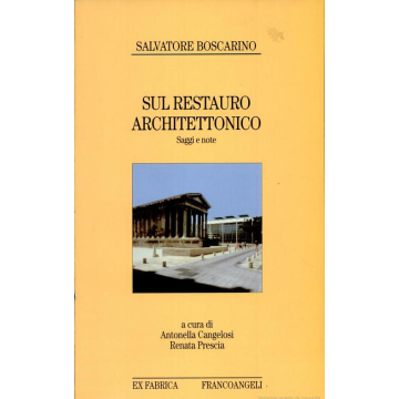 Sul Restauro Architettonico - Boscarino Salvatore - Franco Angeli - 9788846413017