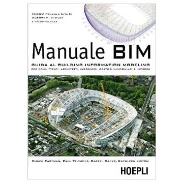 Manuale Bim - Eastman - Hoepli - 9788820367053 - Architettura
