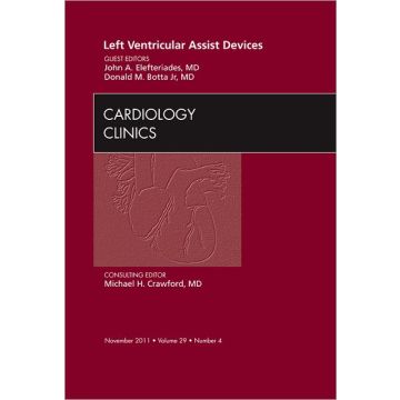 Left Ventricular Assist Devices, An Issue of Cardiology Clinics       [Elefteriades - Elsevier Science]