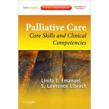 Palliative Care, 2nd Edition - Core Skills and Clinical Competencies, Expert Consult Online and Print