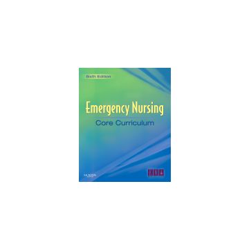 Emergency Nursing Core Curriculum, 6th Edition