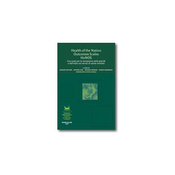 Health of the Nation Outcome Scales - HoNOS - Una scala per la valutazione della gravità e dell’esito nei servizi di salute mentale  [Erlicher  - Pensiero Scientifico]