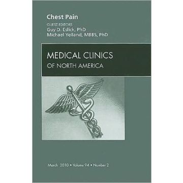 Chest Pain, An Issue of Medical Clinics of North America