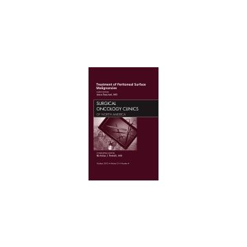 Treatment of Peritoneal Surface Malignancies, An Issue of Surgical Oncology Clinics   [Esquivel  - Elsevier Science]