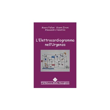 L'elettrocardiogramma nell'Urgenza  [Fallani ECG - CG Edizioni Medico Scientifiche]