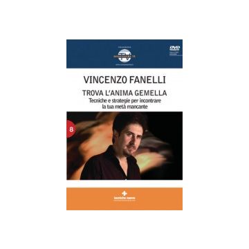 Trova L'anima Gemella. Tecniche e strategie per incontrare la tua metà mancante Con Dvd