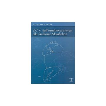 277.7: dall'insulinoresistenza alla Sindrome Metabolica