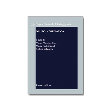 Neuroinformatica   [Fato; Gilardi - Patron Editore]
