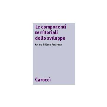 Le Componenti Territoriali Dello Sviluppo 
