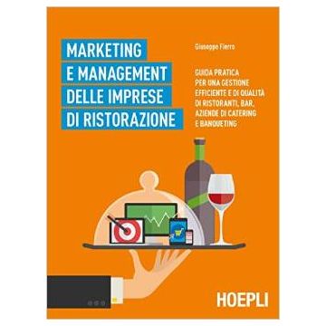 marketing-e-management-delle-aziende-ristorative-fierro-hoepli-9788820367084