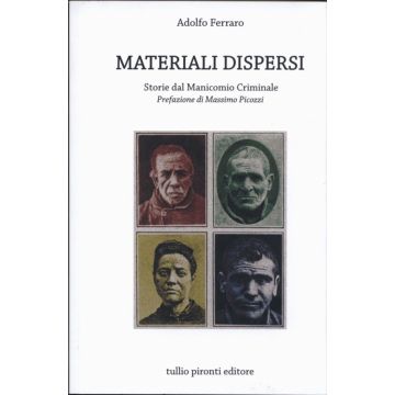 Materiali dispersi - Storie dal manicomio criminale