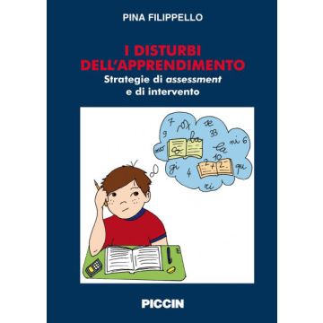 I disturbi dell'apprendimento. Strategie di assessment e di intervento