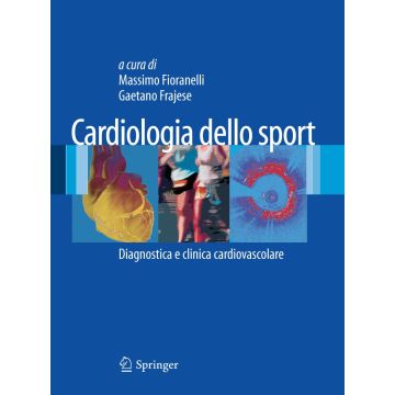 Cardiologia dello Sport. Diagnostica e clinica cardiovascolare