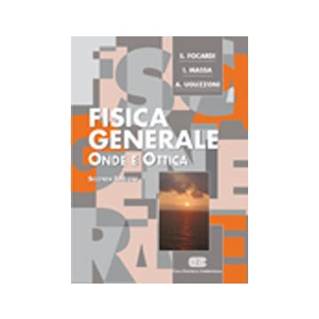 FISICA GENERALE - Onde e Ottica