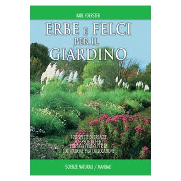 Erbe e felci per il giardino   [Foerster  - Muzzio Editore]