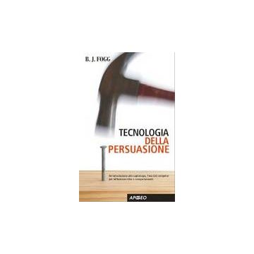Tecnologia Della Persuasione