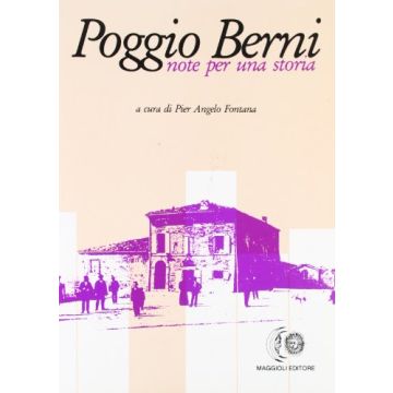 Poggio Berni. Note Per Una Storia