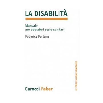 La disabilità. Manuale per operatori socio-sanitari
