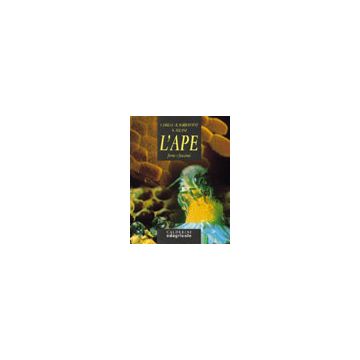 L’ape. Forme e funzioni  [Frilli - Edagricole / Il Sole 24 Ore]