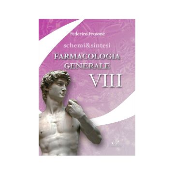 Farmacologia generale  - Schemi e sintesi [Frusone - UNIVERSITALIA]