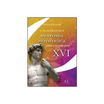 Anatomia Patologica - Parte 1 e 2 - Schemi e Sintesi  [Frusone - UNIVERSITALIA]