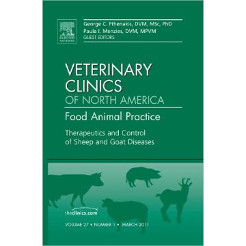 Therapeutics and Control of Sheep and Goat Diseases, An Issue of Veterinary Clinics: Food Animal Practice  [Fthenakis - Elsevier Science]