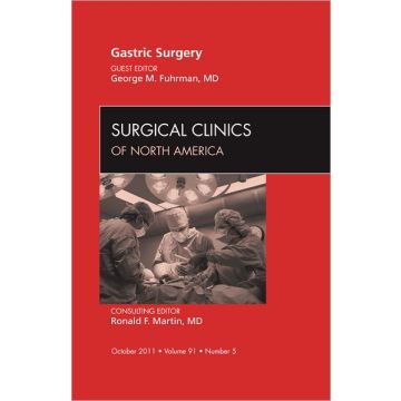 Gastric Surgery, An Issue of Surgical Clinics
