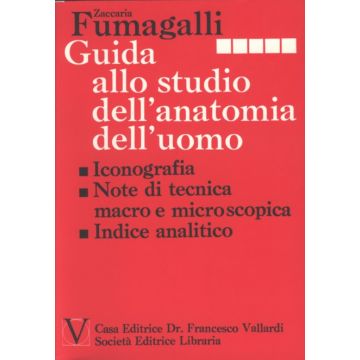 Guida allo studio dell'anatomia dell'uomo - Cofanetto 5 voll.   [Fumagalli  - Piccin]
