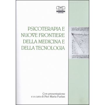 Psicoterapia e nuove frontiere della medicina e della tecnologia