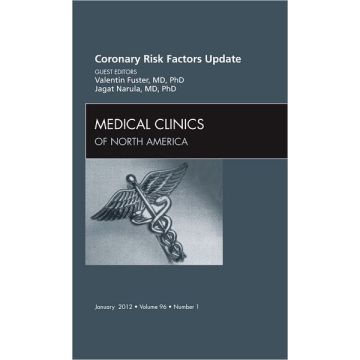 Coronary Risk Factors Update, An Issue of Medical Clinics  [Fuster  - Elsevier Science]