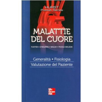 Malattie del Cuore.  Generalità, Fisiologia, Valutazione del paziente
