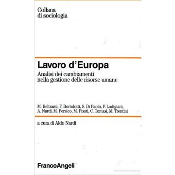 Lavoro D'europa. Analisi Dei Cambiamenti Nella Gestione Delle Risorse Umane - Nardi - Franco Angeli - 9788820491581