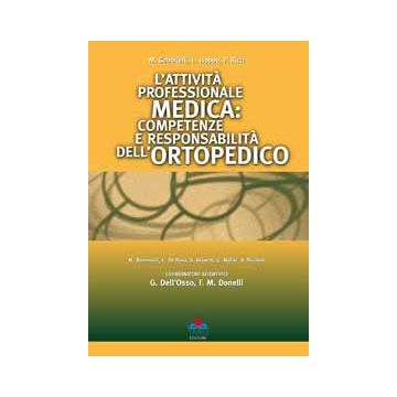L'Attività professionale medica: competenze e responsabilità dell'Ortopedico [Gabrielli - Timeo Editore]