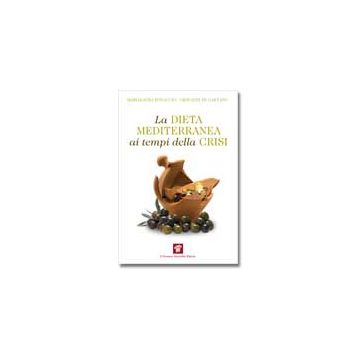 La dieta mediterranea ai tempi della crisi - Epidemiologia della scelleratezza  [Bonaccio  - Pensiero Scientifico]