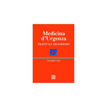 Medicina d'Urgenza - Pratica e Progresso  (Vedi Versione CD ROM)
