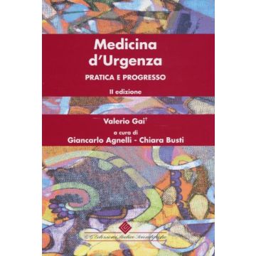 Gai Valerio - Medicina d'urgenza - Pratica e progresso 2/Ed.  NUOVA EDIZIONE