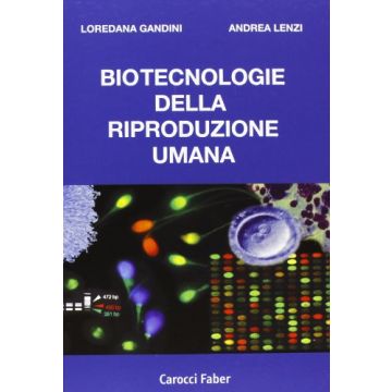 Biotecnologie della riproduzione umana  [Gandini - Carocci]