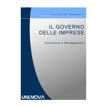 Il Governo delle Imprese. Economia e Management