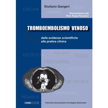 Tromboembolismo Venoso. Dalle Evidenze Scientifiche alla Pratica Clinica