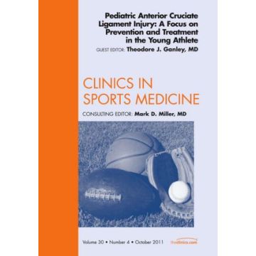 Pediatric Anterior Cruciate Ligament Injury: A Focus on Prevention and Treatment in the Young Athlete, An Issue of Clinics in Sports Medicine 