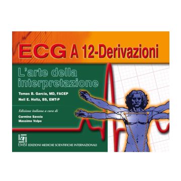 ECG a 12 Derivazioni: L’arte dell’interpretazione  [Garcia - Emsi]