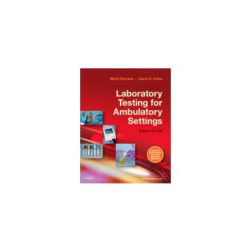 Laboratory Testing for Ambulatory Settings, 2nd Edition - A GUIDE FOR HEALTH CARE PROFESSIONALS   [Garrels  - Elsevier Science]