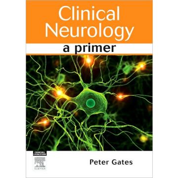 Clinical Neurology - A Primer